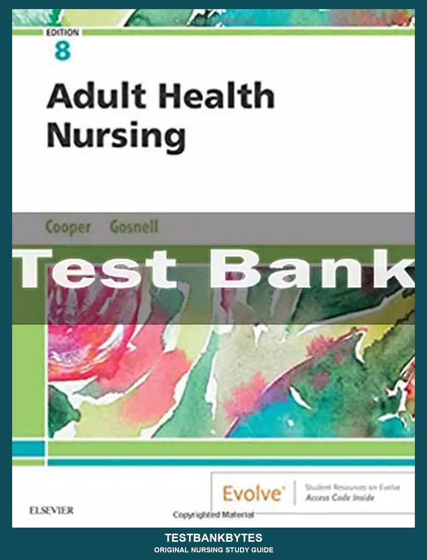 Adult Health Nursing 8th Edition by Kim Cooper Test Bank