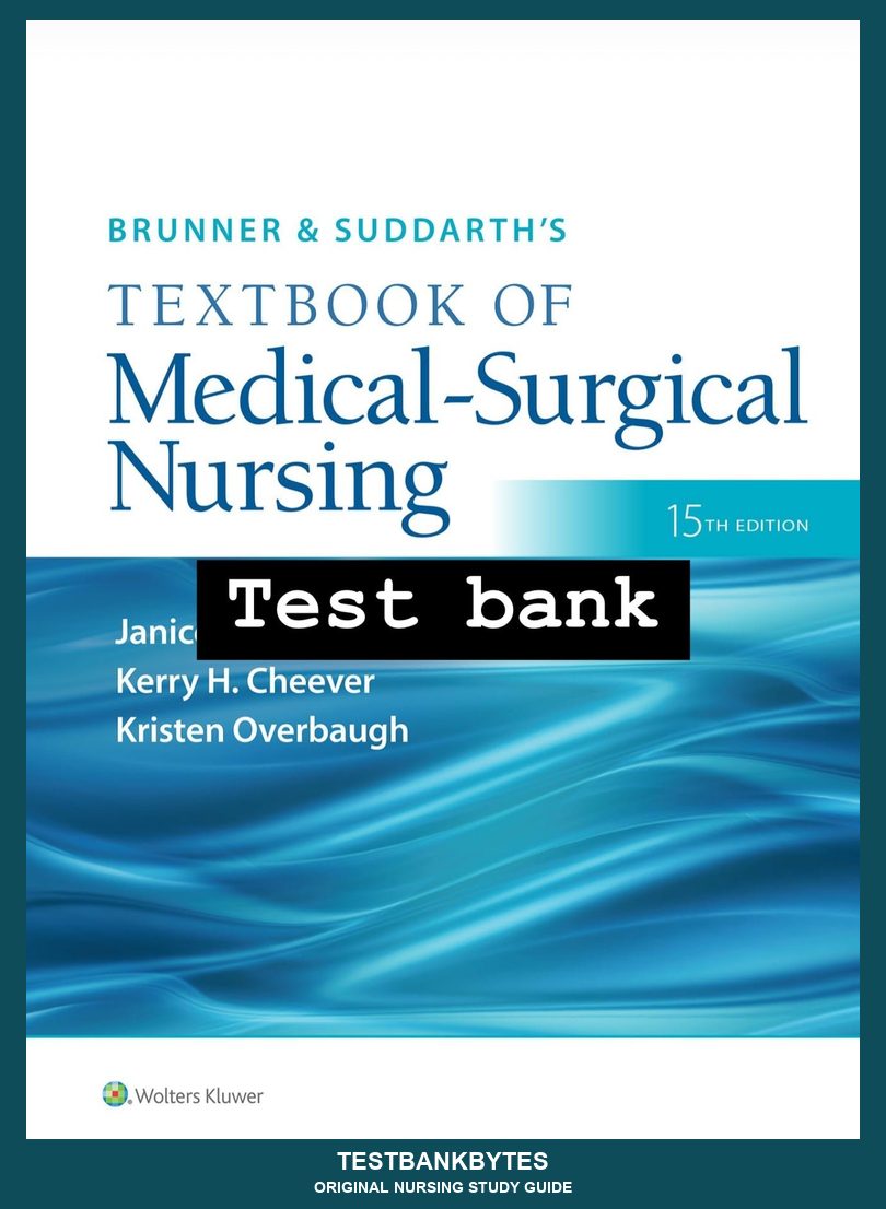 Brunner & Suddarth's Textbook of Medical-Surgical Nursing 15th Edition by Hinkle Test Bank
