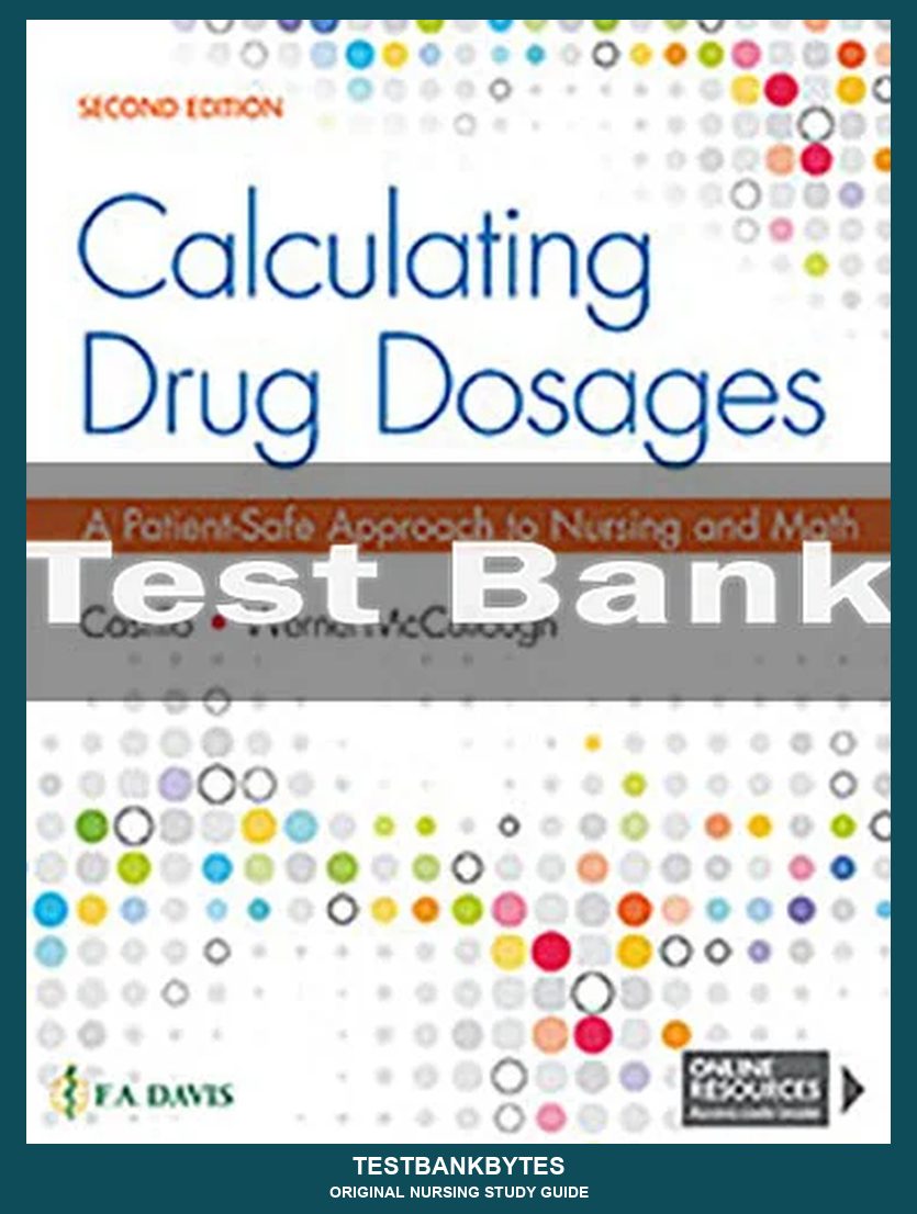 Calculating Drug Dosages 2nd Edition Sandra Luz Test Bank