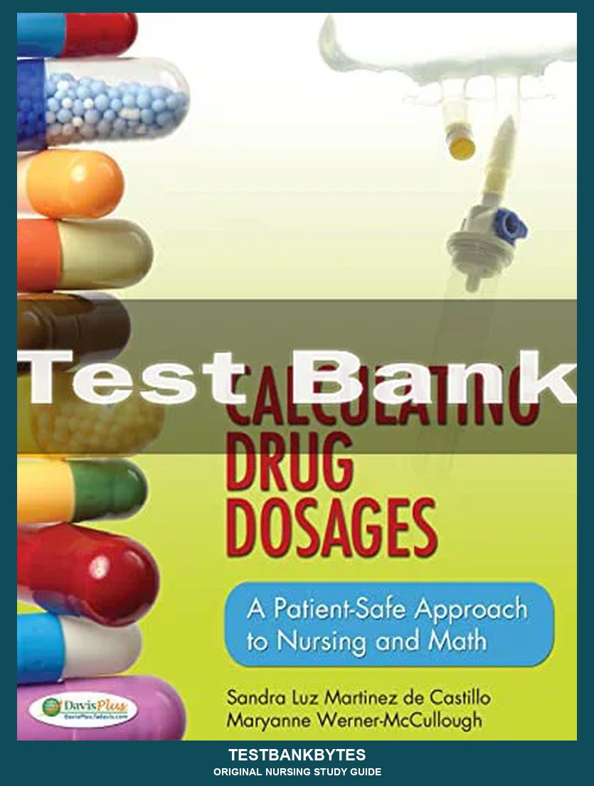 Calculating Drug Dosages A Patient-safe Approach To Nursing And Math Test Bank