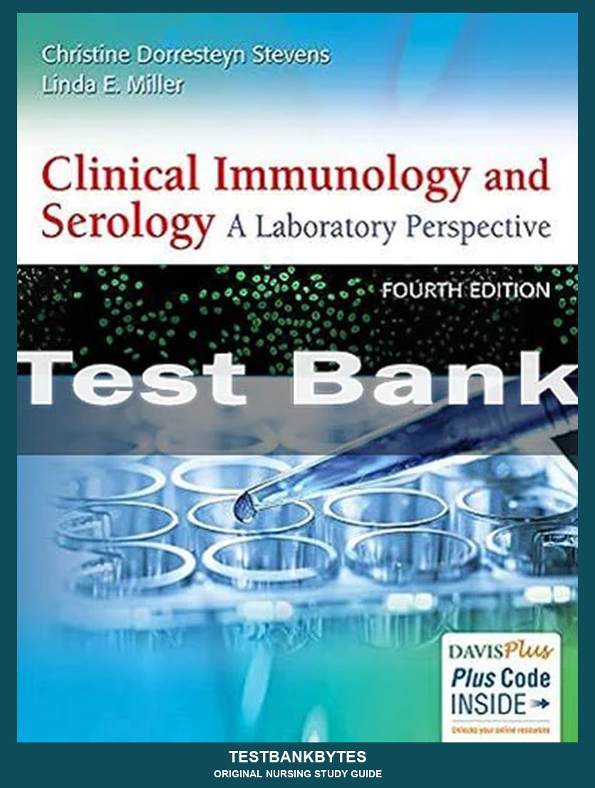 Clinical Immunology And Serology A Laboratory Perspective 4th Edition Test Bank