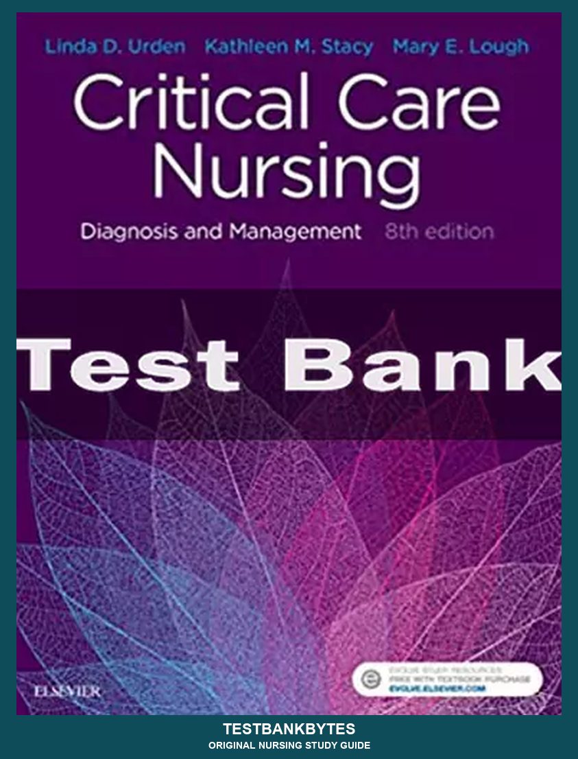 Critical Care Nursing 8th Edition by Linda D. Urden Test Bank