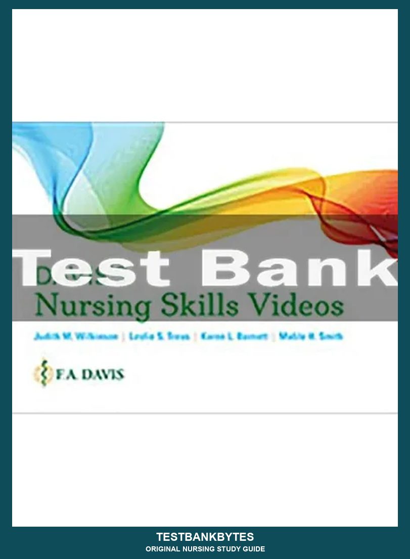 Davis's Nursing Skills Videos (online Streaming) Judith M. Wilkinson Test Bank