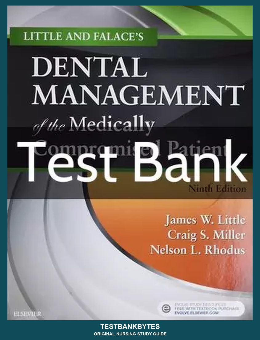Dental Management of the Medically Compromised Patient 9th Edition Test Bank