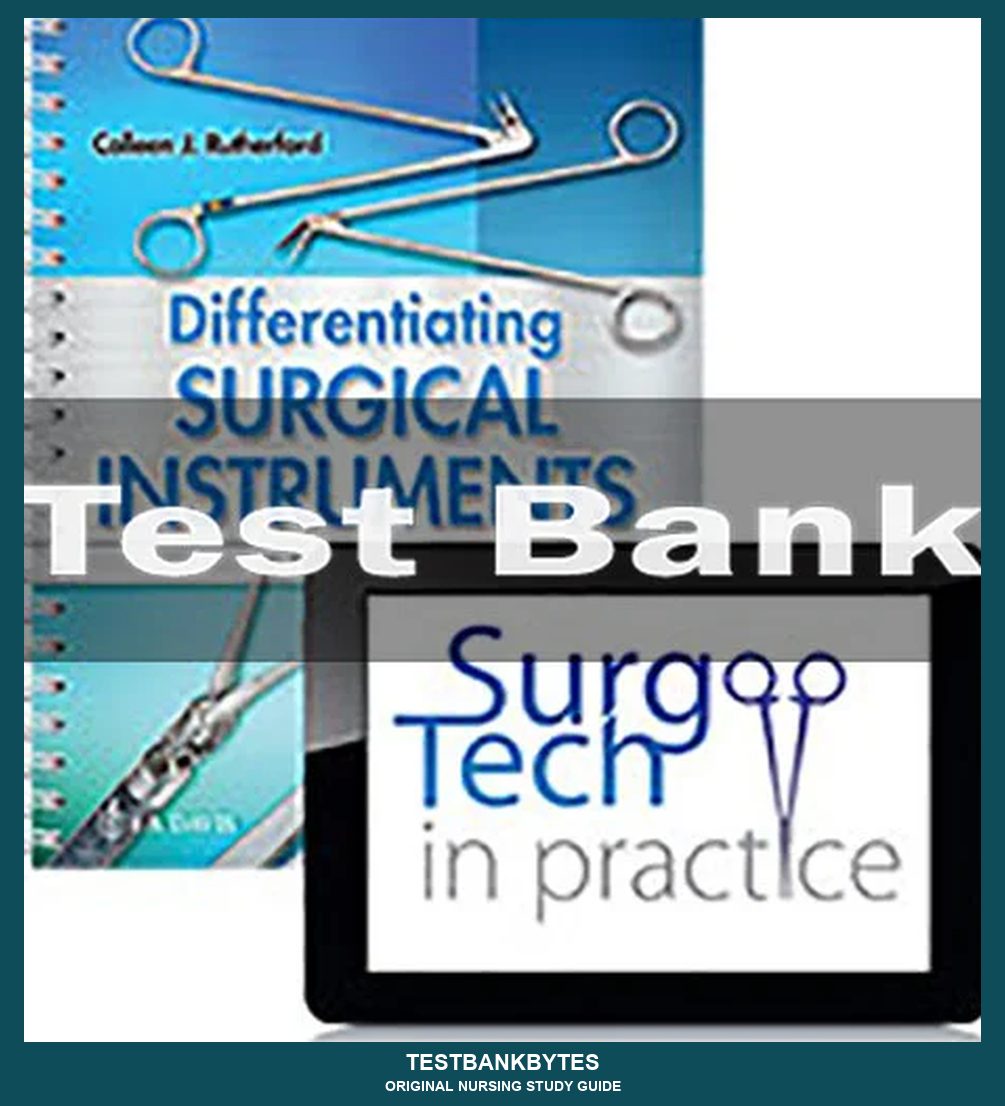 Differentiating Surgical Instruments 3rd Edition Colleen J. Rutherford Test Bank