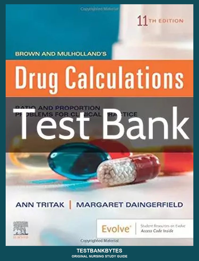 Drug Calculations 11th Edition by Ann Tritak-Elmiger Test Bank