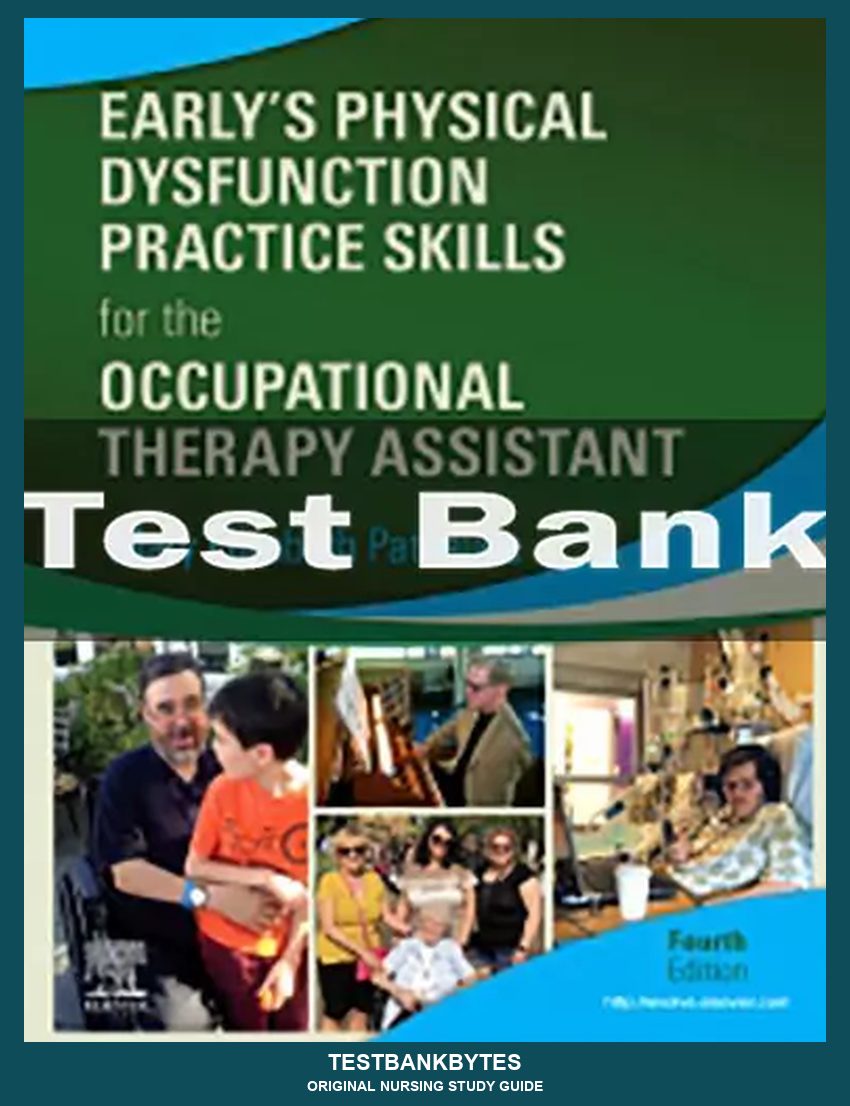 Early’s Physical Dysfunction Practice Skills 4th Edition Test Bank
