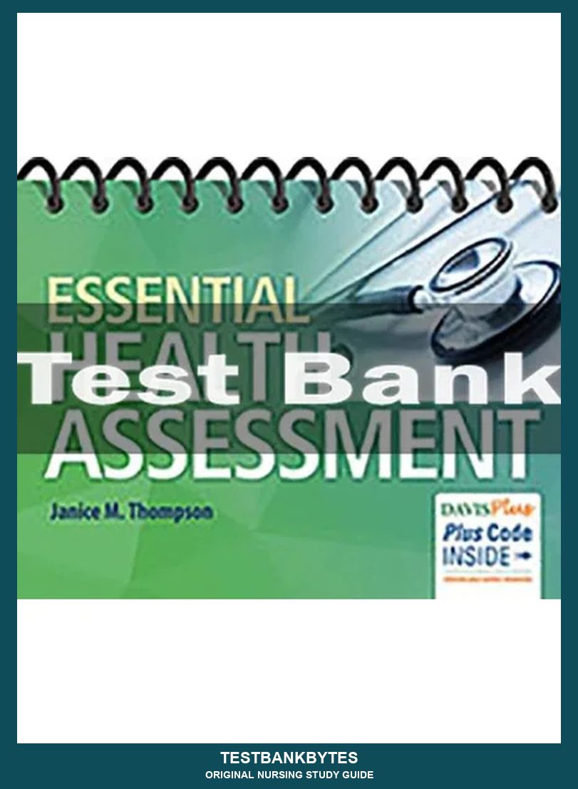 Essential Health Assessment Janice Thompson Test Bank