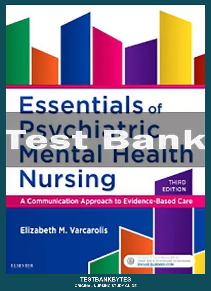 Essentials of Psychiatric Mental Health Nursing 3rd Edition Elizabeth Varcarolis Test Bank