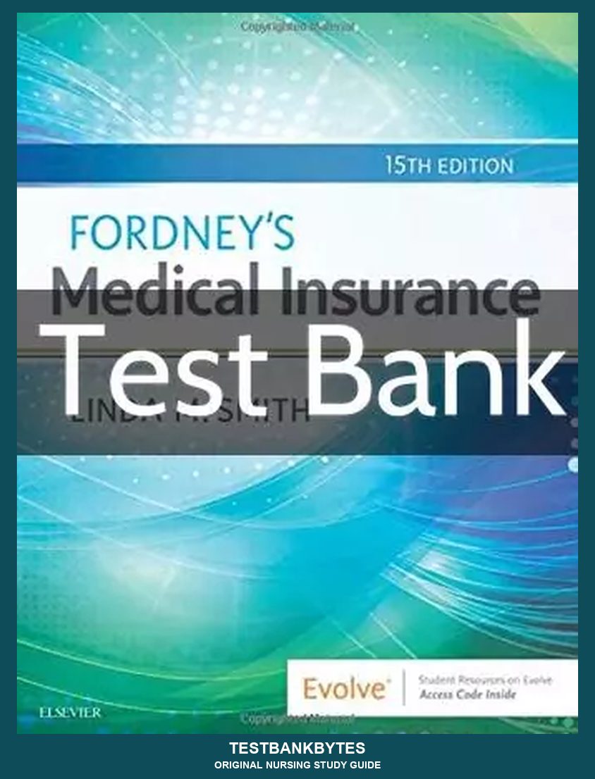 Fordney's Medical Insurance 15th Edition Linda Smith Test Bank