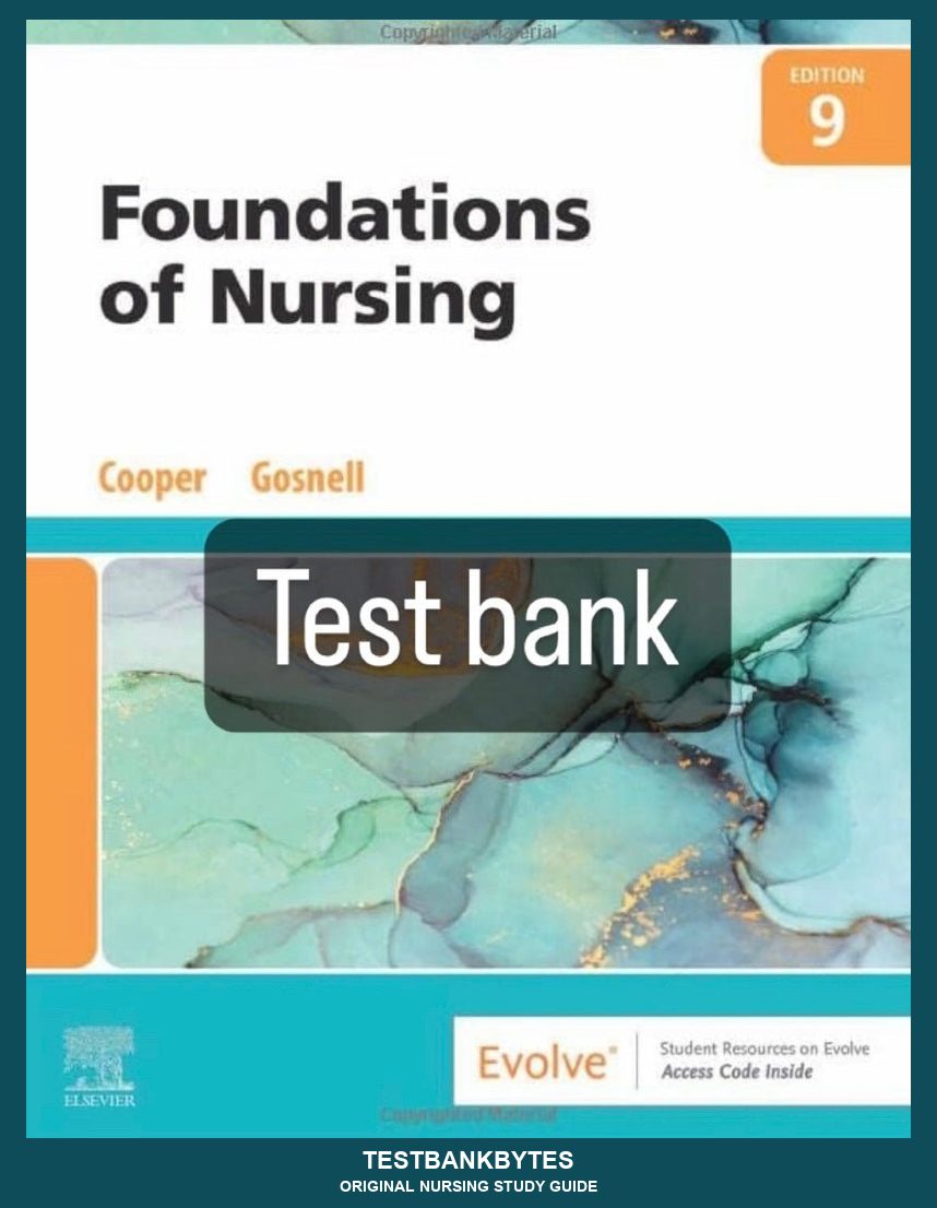 Foundation of Nursing, 9th Edition by Cooper Test Bank