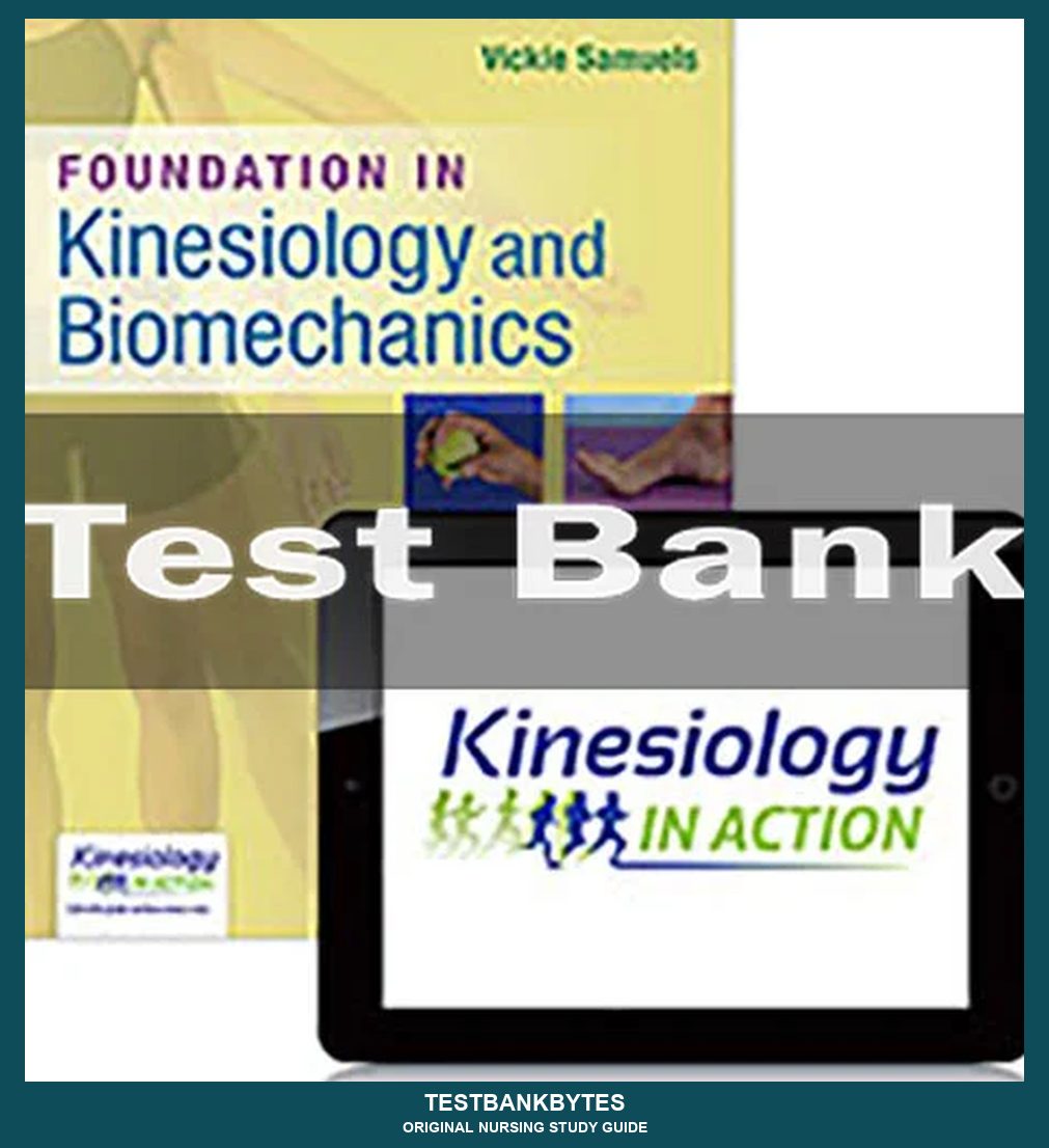 Foundations In Kinesiology And Biomechanics Vickie Samuels Test Bank