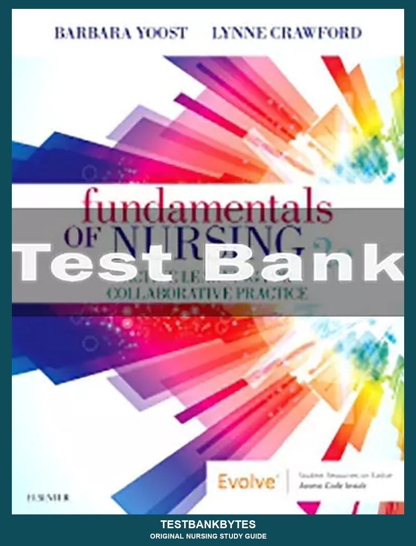 Fundamentals of Nursing 2nd Edition Barbara Yoost Test Bank