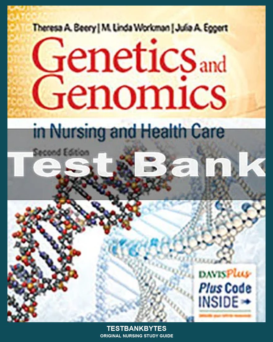 Genetics And Genomics In Nursing And Health Care 2nd Edition Theresa A. Beery Test Bank