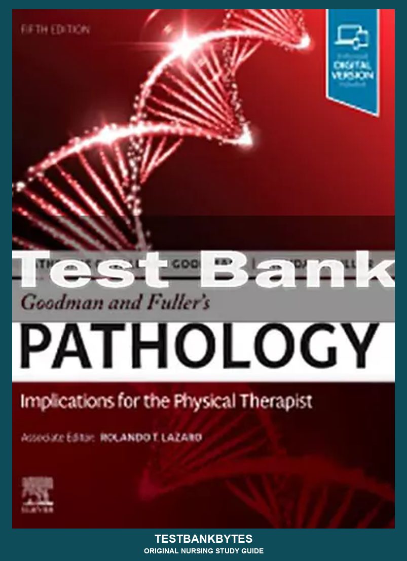 Goodman and Fuller’s Pathology 5th Editionby Catherine Goodman Test Bank