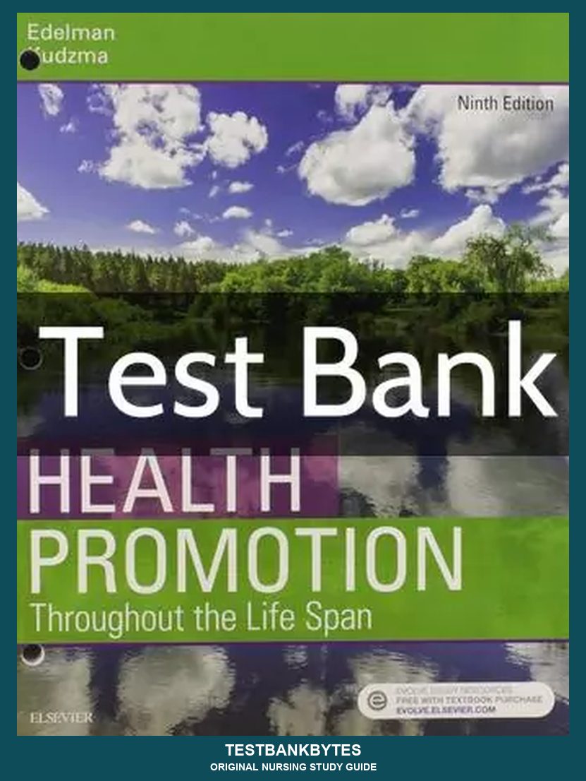 Health Promotion Throughout the Life Span 9th Edition by Carole Lium Edelman Test Bank