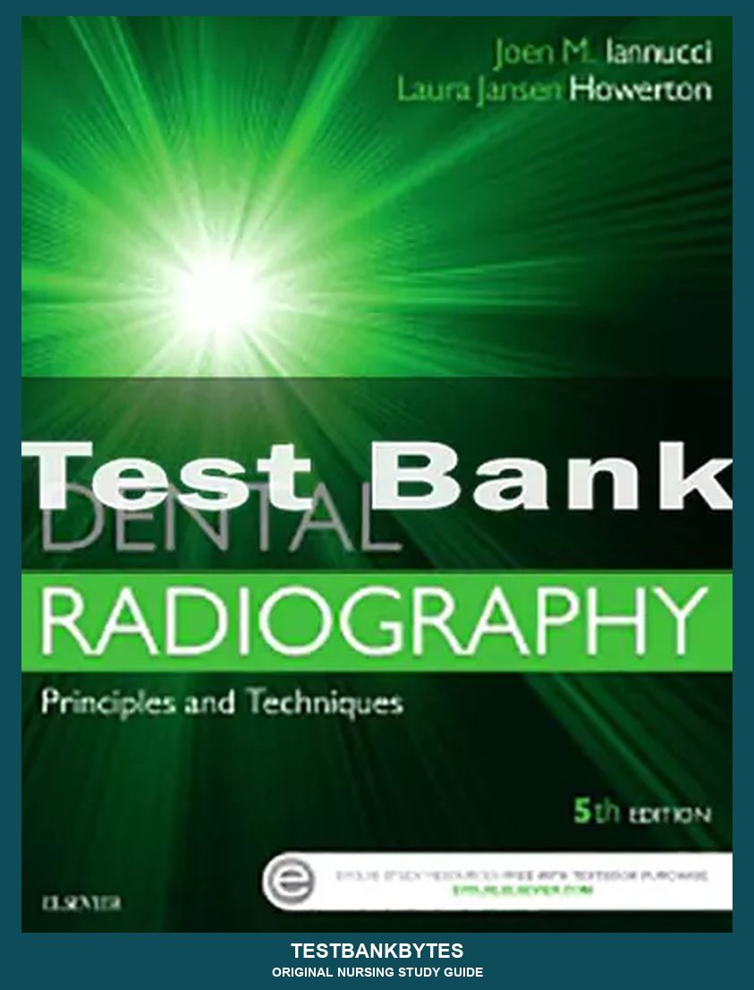 Iannucci Dental Radiography 5th Edition Test Bank