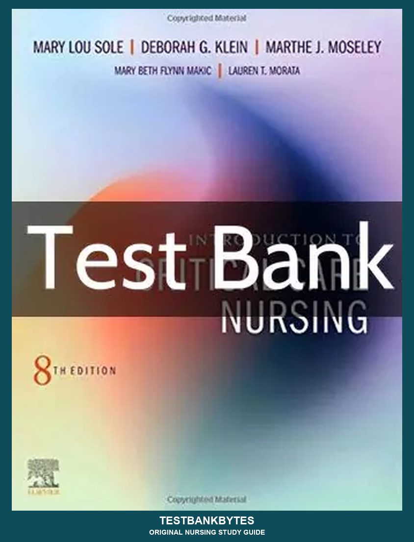 Introduction to Critical Care Nursing 8th Edition by Mary Lou Sole Test Bank