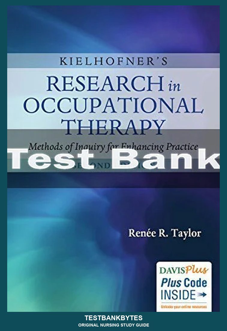 Kielhofner's Research In Occupational Therapy 2nd Edition Test Bank