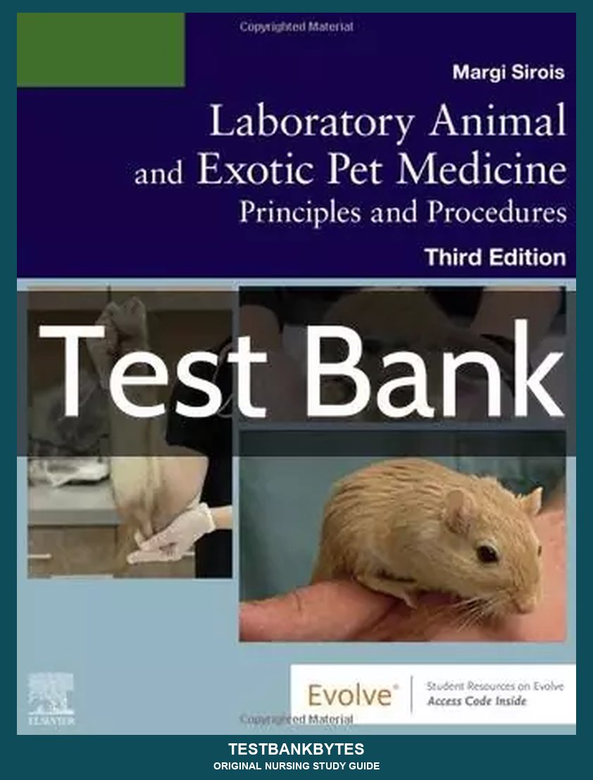 Laboratory Animal and Exotic Pet Medicine 3rd Edition by Margi Sirois Test Bank
