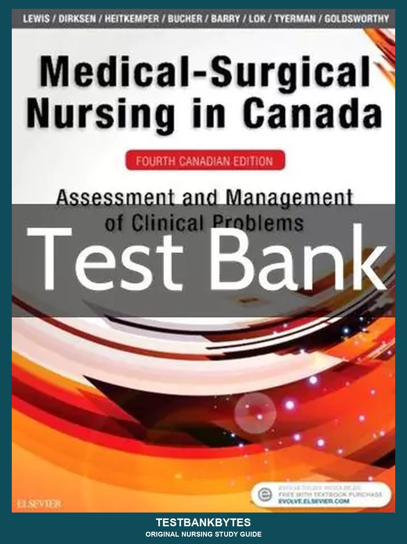 Lewis Medical-Surgical Nursing in Canada 4th Edition Test Bank