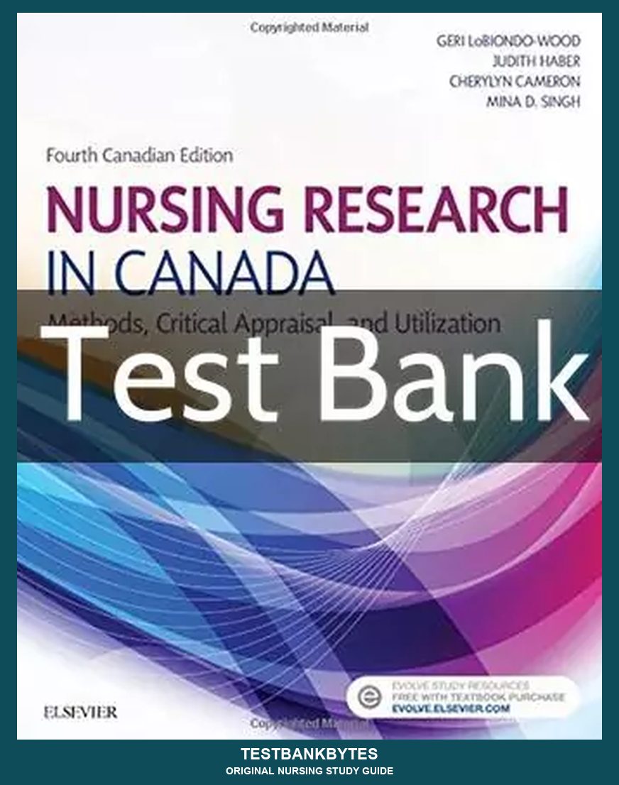 LoBiondo-Wood Nursing Research in Canada 4th Edition Test Bank