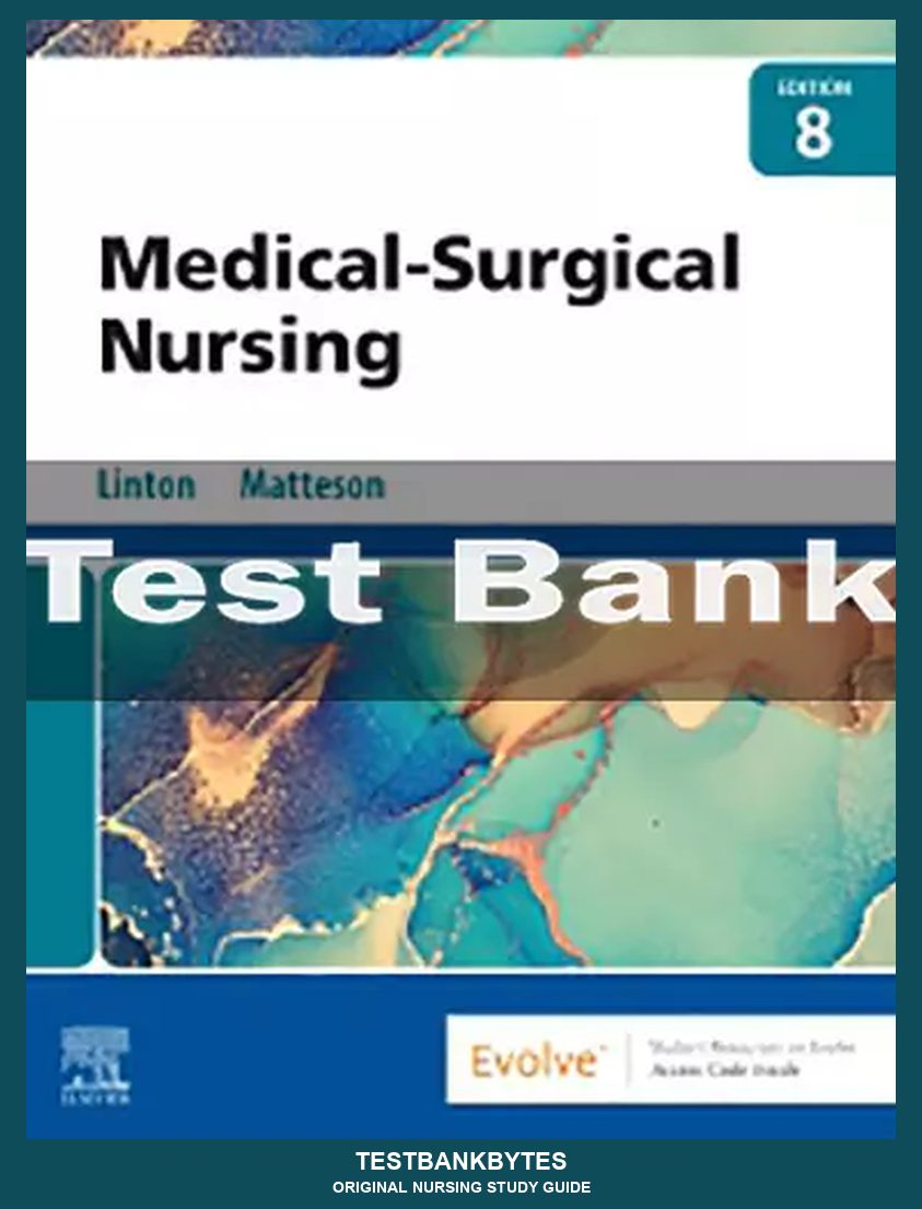 Medical-Surgical Nursing 8th Edition by Adrianne Dill Linton Test Bank