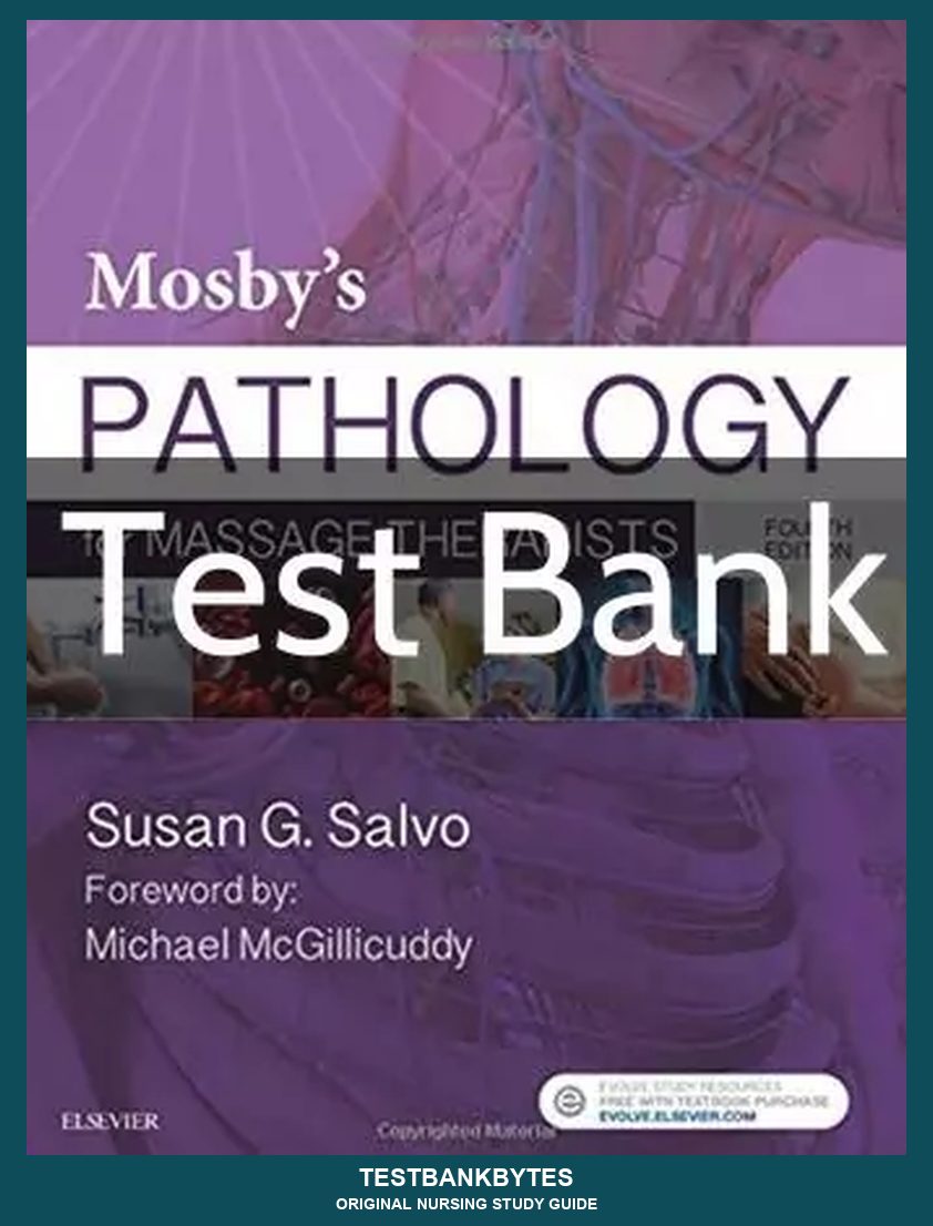 Mosby's Pathology for Massage Therapists 4th Edition by Susan G. Salvo Test Bank