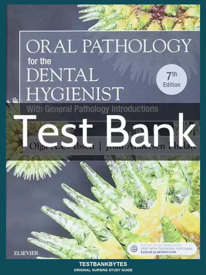 Oral Pathology for the Dental Hygienist 7th Edition by Olga A. C. Ibsen Test Bank