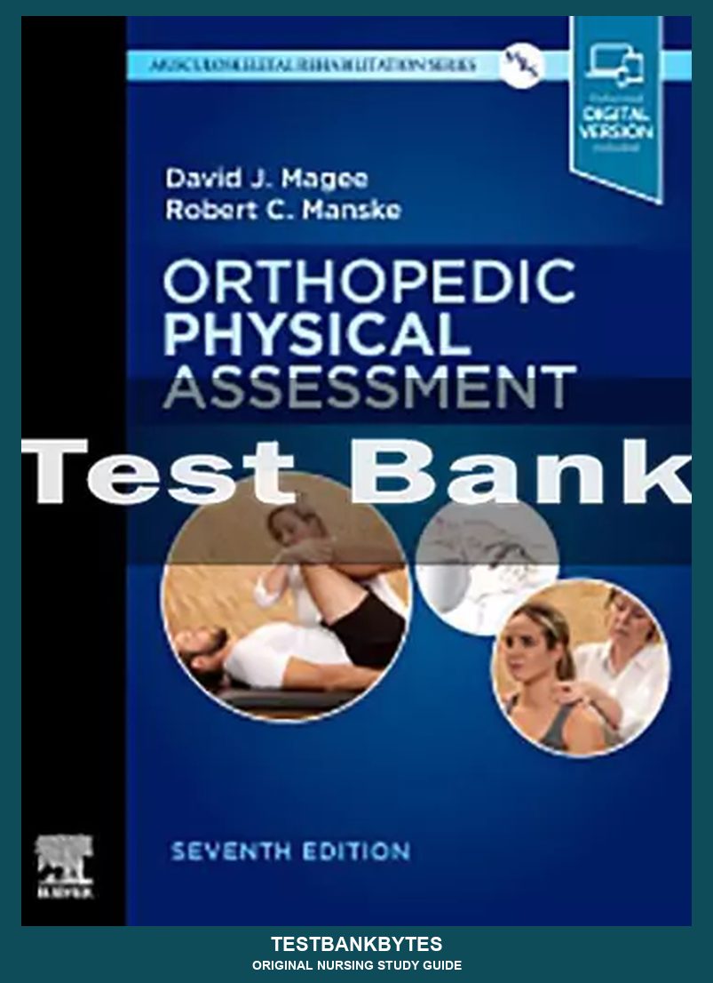 Orthopedic Physical Assessment 7th Edition by David J. Magee Test Bank