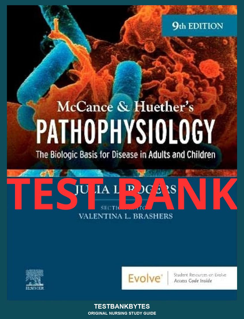 Test Bank Pathophysiology 9th Edition by McCance & Huether