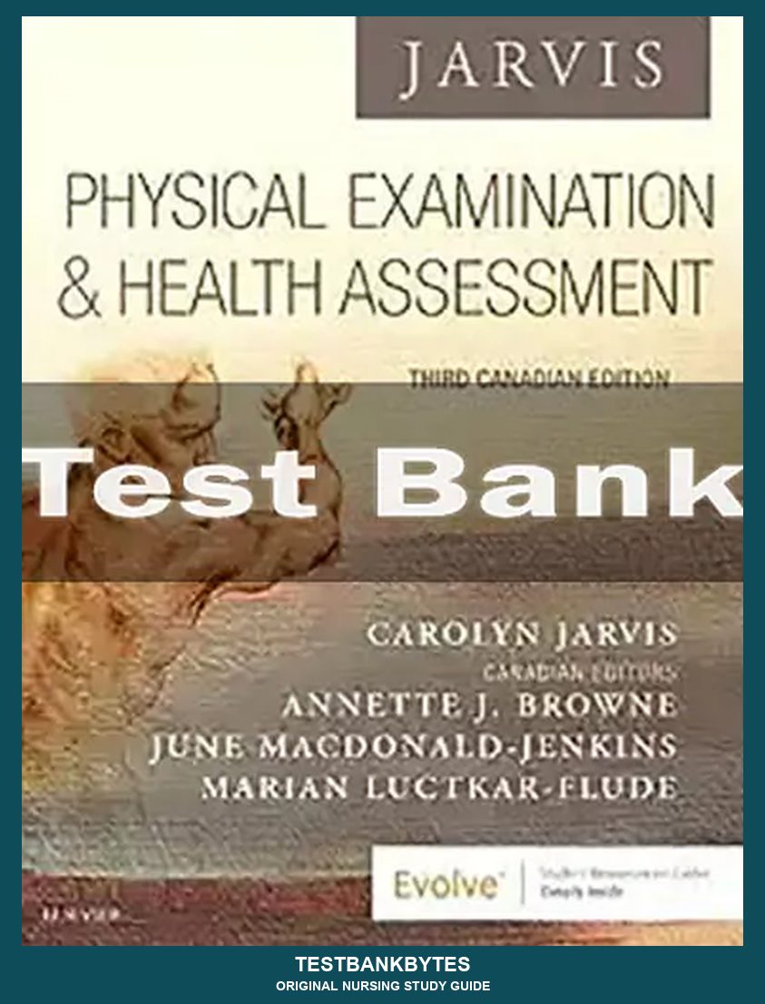 Physical Examination and Health Assessment 3rd Edition by Carolyn Jarvis Test Bank