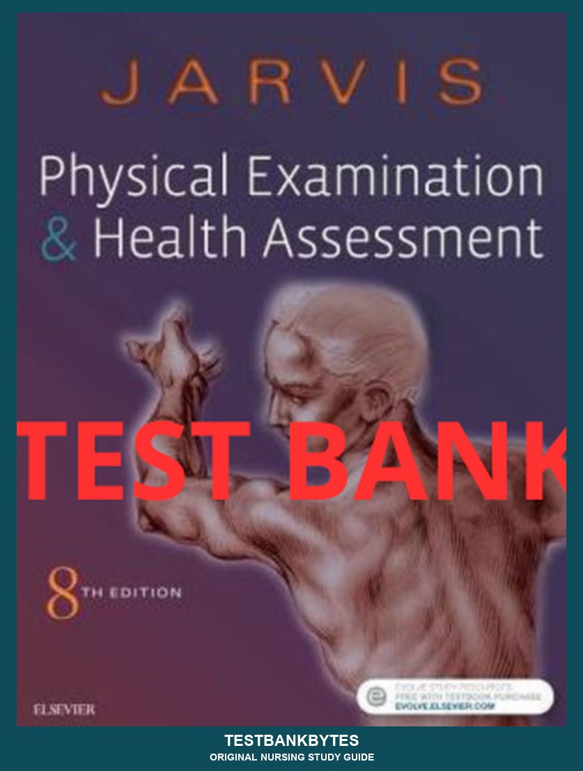 Test Bank Physical Examination and Health Assessment 8th Edition by Jarvis