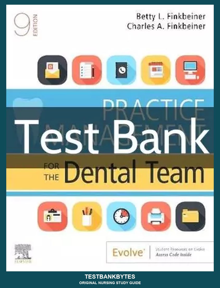 Practice Management for the Dental Team 9th Edition Test Bank