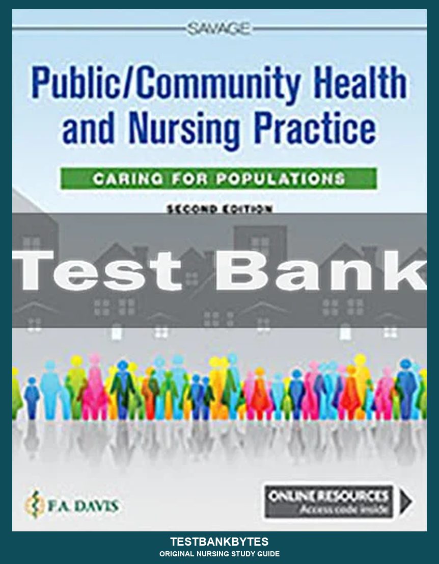 Public Community Health And Nursing Practice 2nd Edition Christine L. Savage Test Bank