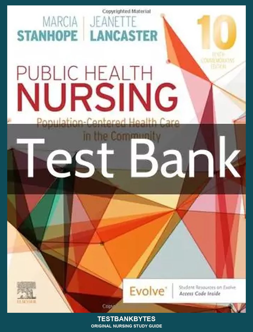 Public Health Nursing 10th Edition by Marcia Stanhope Test Bank