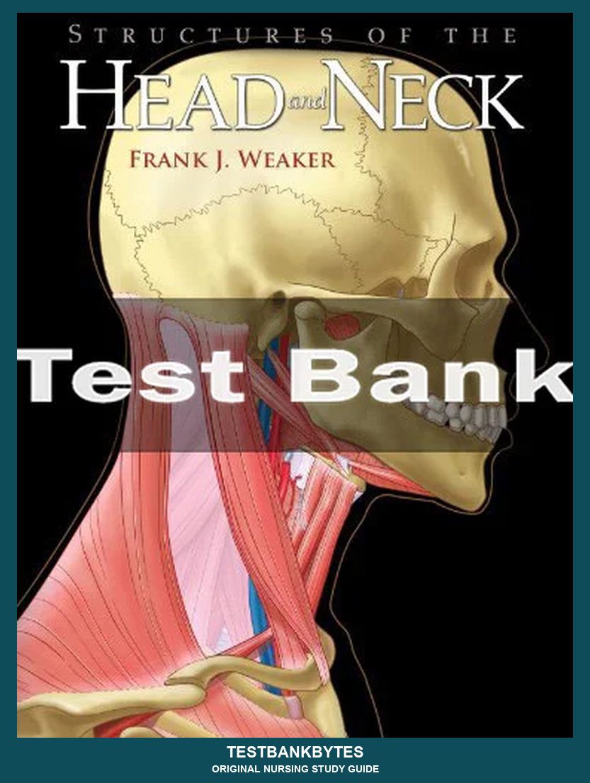 Structures Of The Head And Neck Frank J. Weaker Test Bank