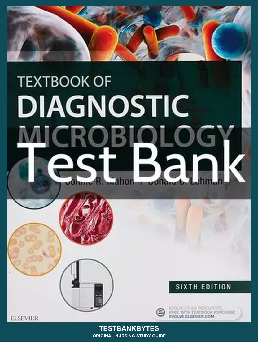 Textbook of Diagnostic Microbiology 6th Edition Test Bank