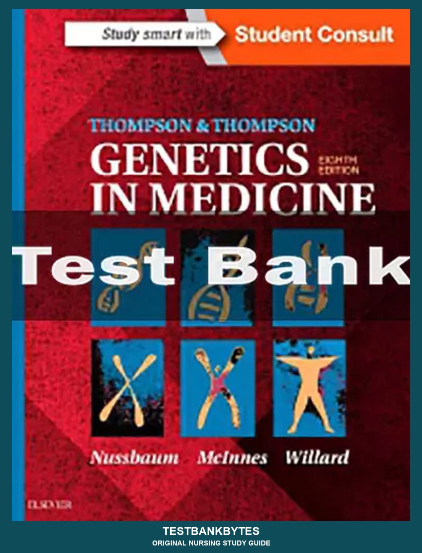 Thompson & Thompson Genetics in Medicine 8th Edition by Robert L. Nussbaum Test Bank