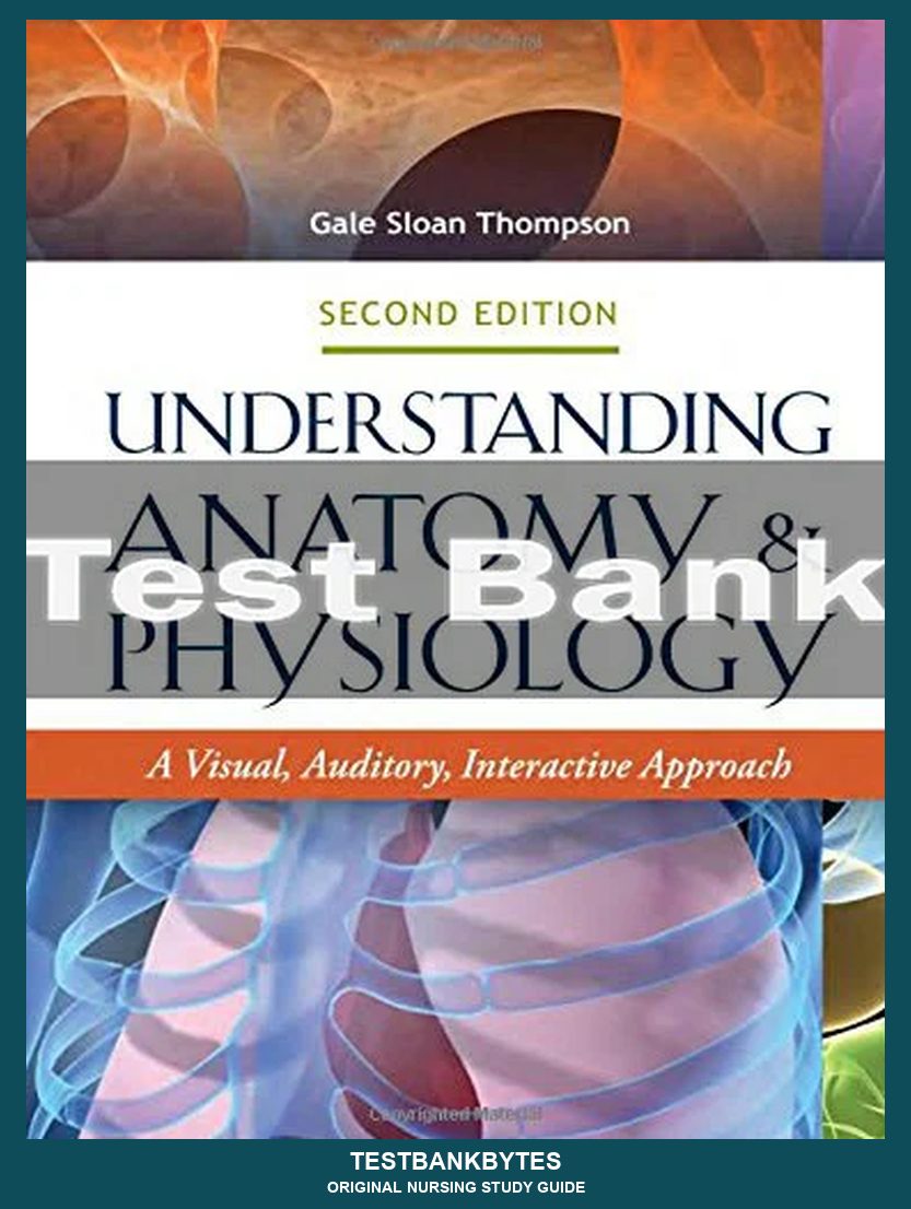 Understanding Anatomy & Physiology 2nd Edition Test Bank